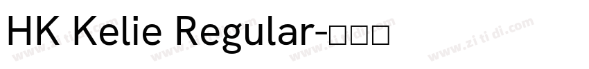 HK Kelie Regular字体转换
